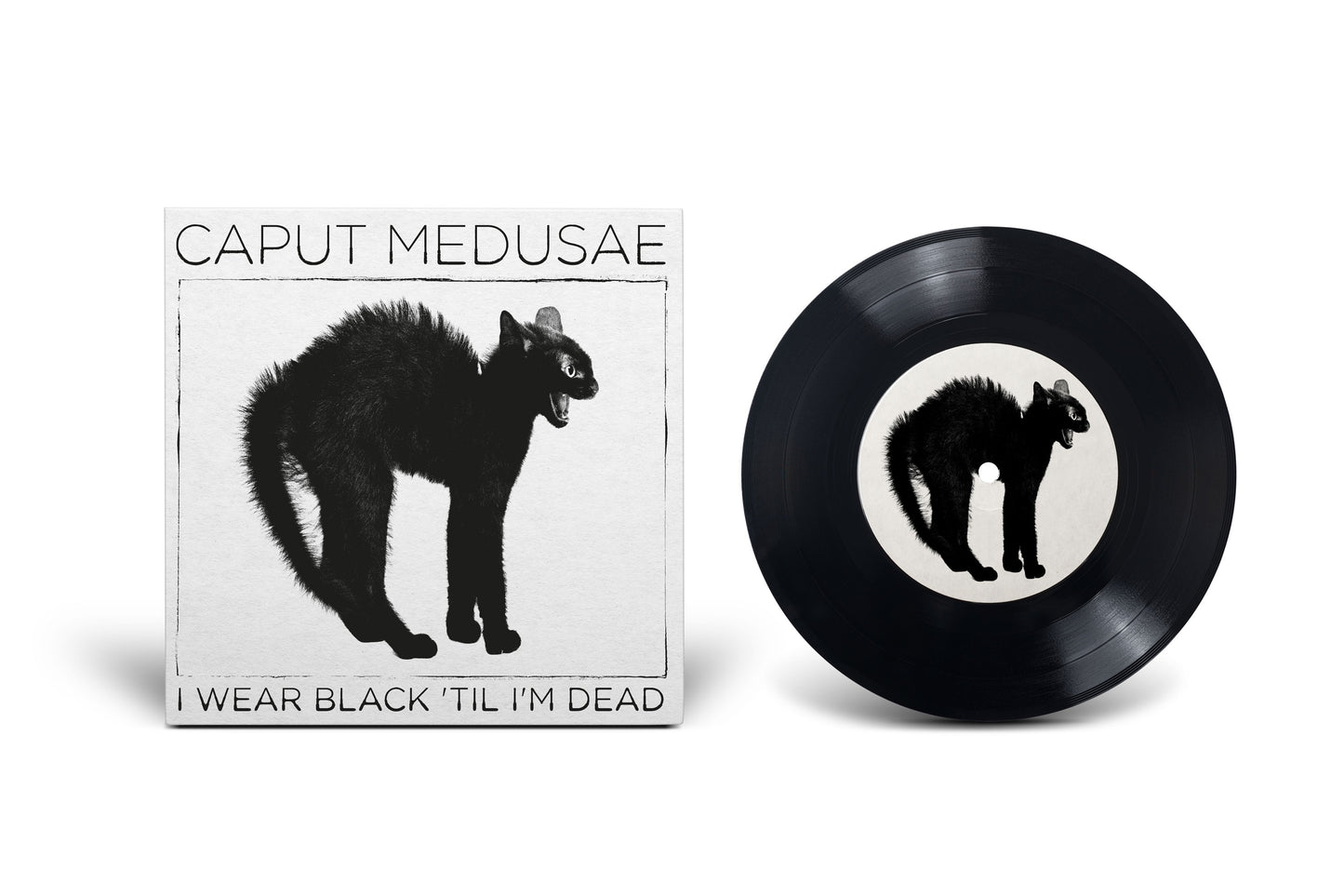 I Wear Black 'Til I'm Dead 7" Vinyl (ltd 70) by Caput Medusae